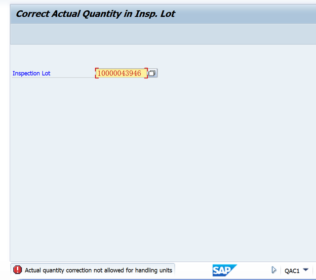 SAP QM QAC1事務程式碼不能修改含有HU的檢驗批裡的數量