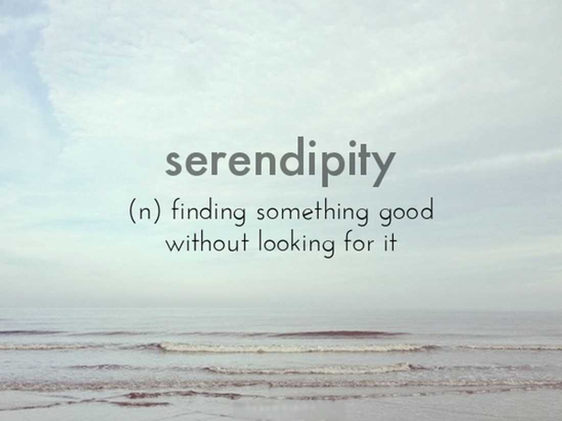 serendipity:不期而遇的美好事物,機緣巧合的意外驚喜