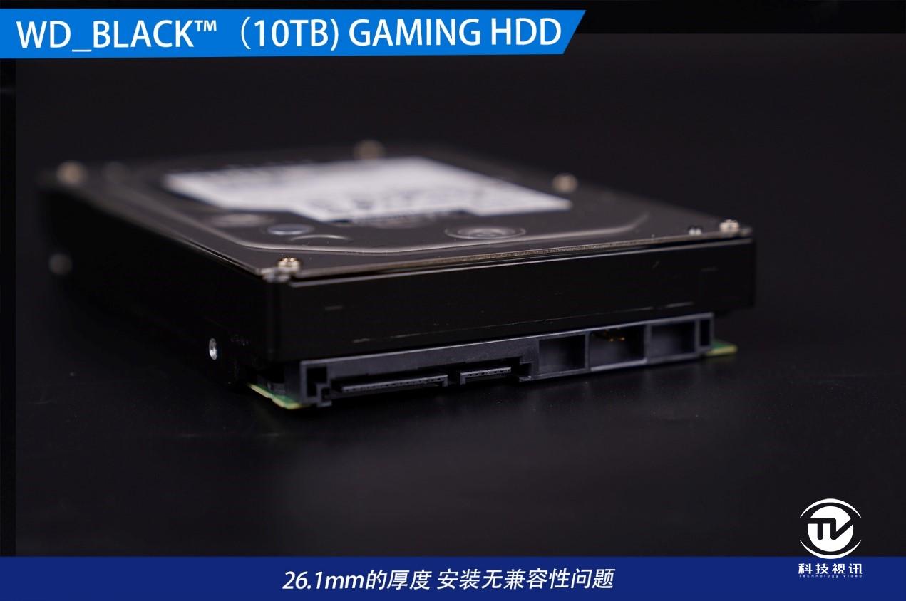 还是那个黑盘 只为游戏而生 10TB WD_BLACK™ GAMING HARD DRIVE评测