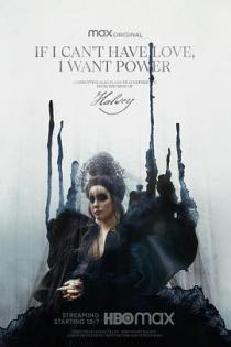 If I Can’t Have Love, I Want Power在线观看