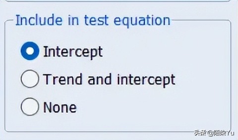 EViews 时间序列模型 ADF单位根检验