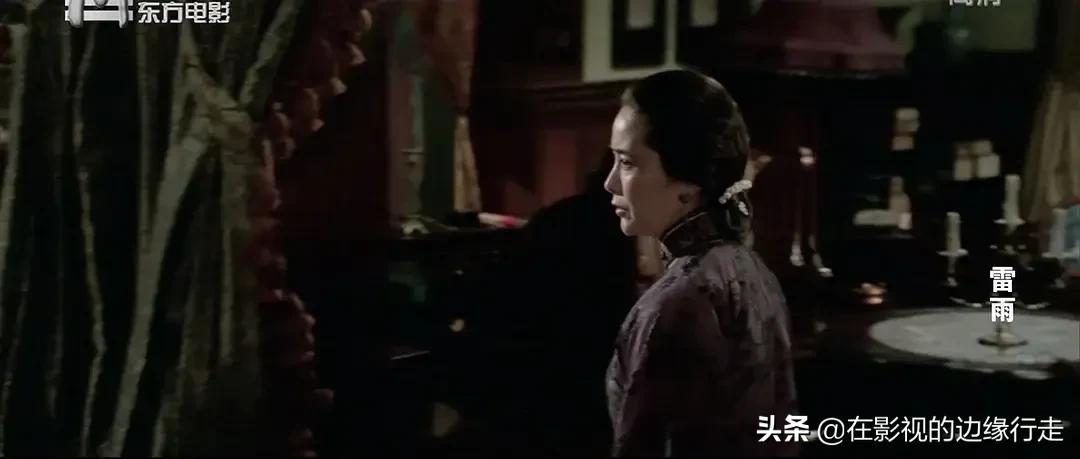 提起《雷雨》——无论从哪个角度讲,这个电影我算是看熟了……