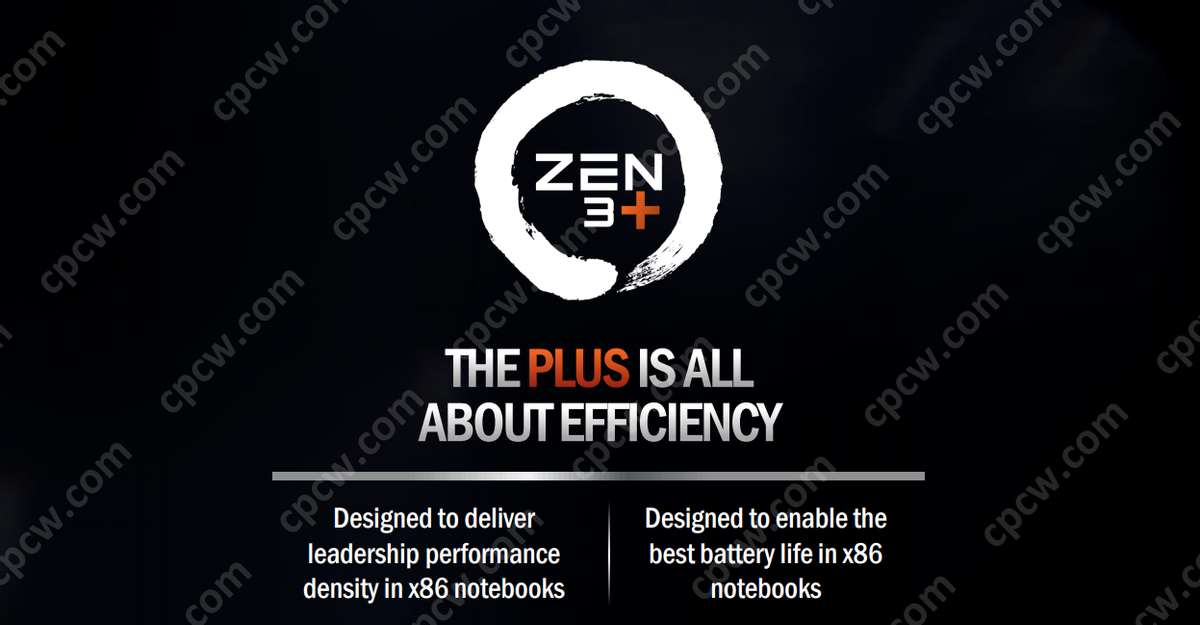 「首发」ZEN3+锐龙6000移动处理器能效比超强！不过它的王牌可不止6nm工艺这一张