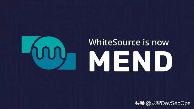 「您编码，我修复」WhiteSource正式更名为Mend