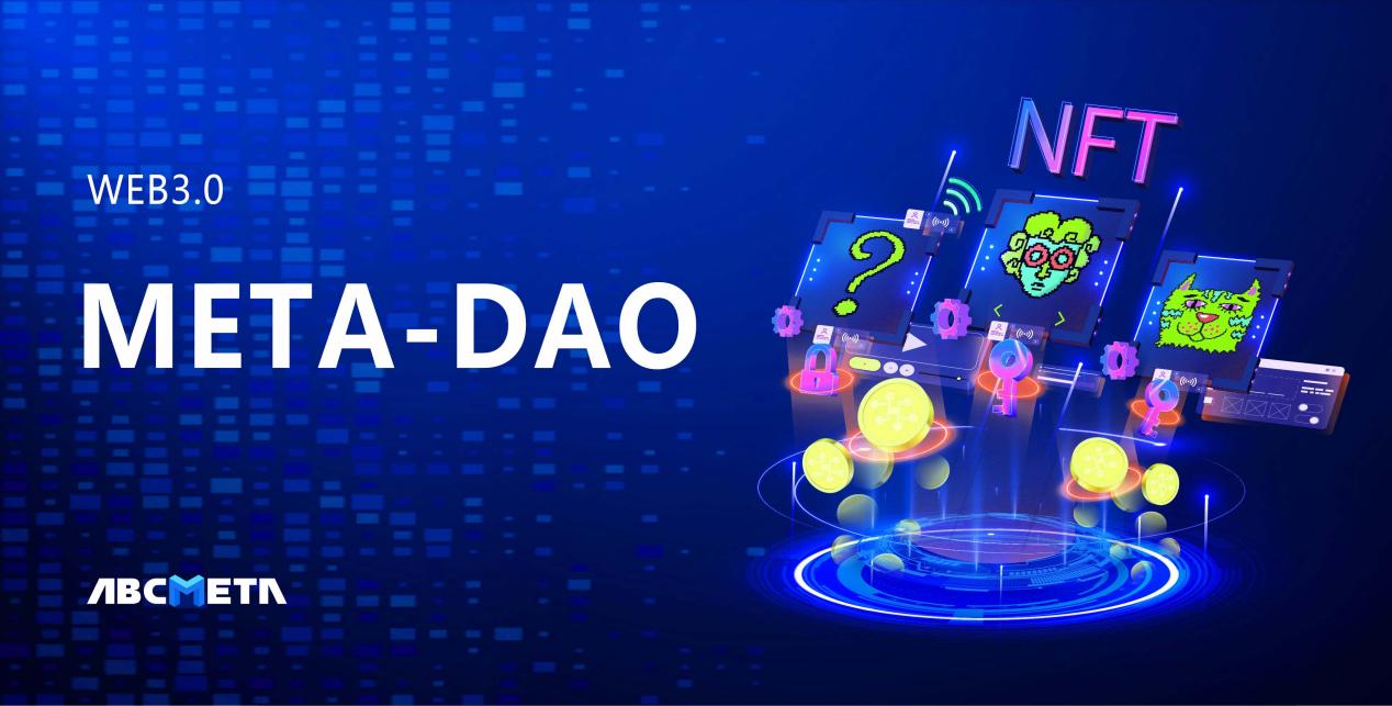 ABCMETA-DAO更高维度的价值创造计划